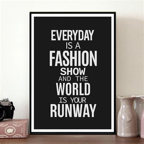 Inspirational Fashion Quote Fashion Show By Coco Dee