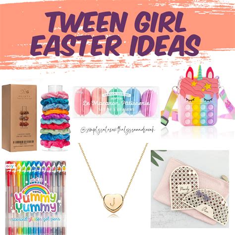 Fun Easter Basket Ideas For Tween Girls — Simply Sales With Alyssa And