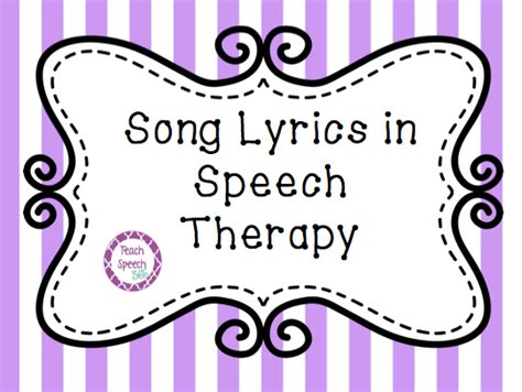 Teach Speech 365 Song Lyrics In Speech Therapy