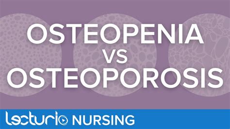 Osteopenia Vs Osteoporosis Gerontology Nursing Youtube
