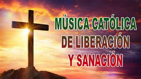 Adoracion Cristiana Música Católica De Liberación Y Sanación 1 Hora