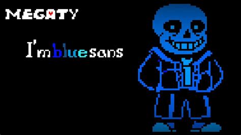 Blue Sans Im Blue Itso Megalovania Youtube