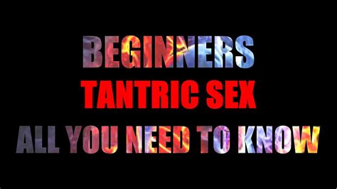 Tantric Sex For Beginners Ray Maor
