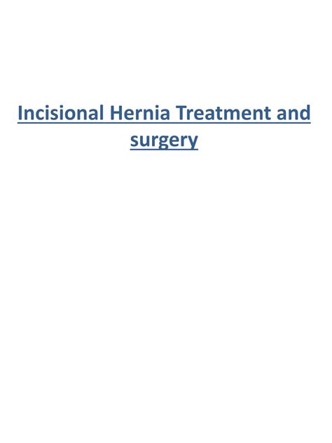 Ppt Incisional Hernia Treatment And Surgery Powerpoint Presentation