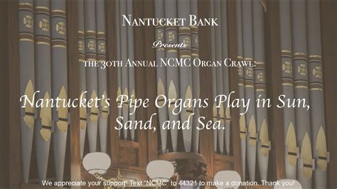 The 30th Annual Ncmc Organ Crawl Nantuckets Pipe Organs Play In Sun