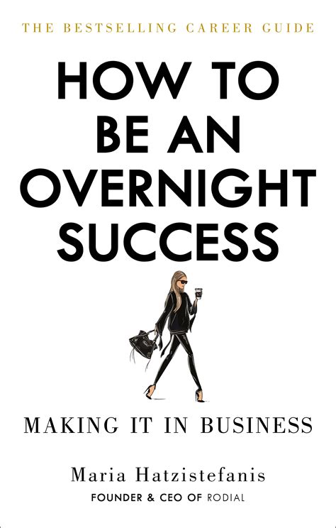 How to Be an Overnight Success by Maria Hatzistefanis - Penguin Books