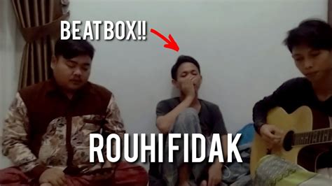 Rouhi Fidak Versi Akustik X Beatbox Darul Hikam Youtube