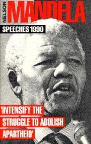 Nelson Mandela Intensify The Struggle To Abolish Apartheid