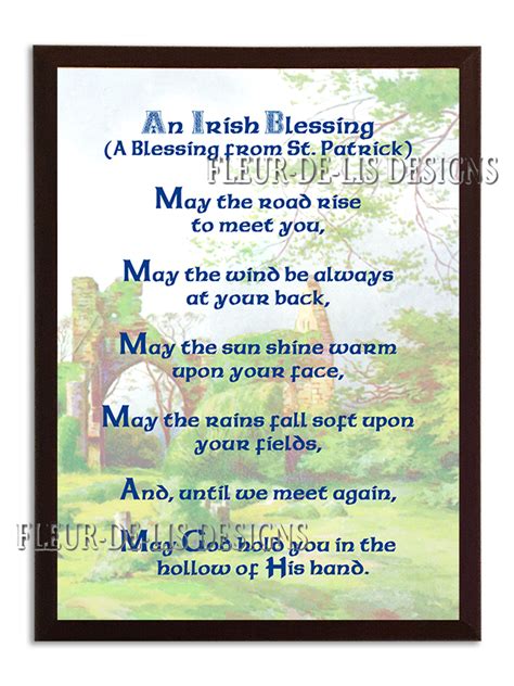 You may the wind be always at your back may the warm rays of sun fall upon your home and may. Fleur-de-lis Designs: Insights Plaques - Irish Blessings