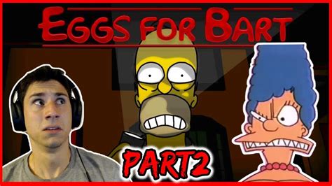 Only Eggs Can Sustain Me Eggs For Bart Part 2 Lets Play Eggs For
