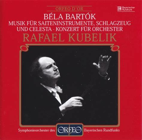 Rafael Kubelik Bartok Music For Strings Percussion And Celesta