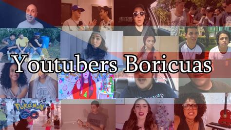 Los Youtubers Boricuas Del 2016 Youtube