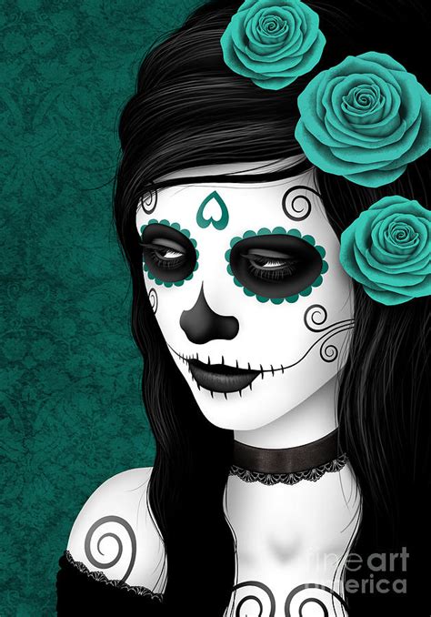 Day Of The Dead Sugar Skull Woman With Teal Blue Roses Digital Art By