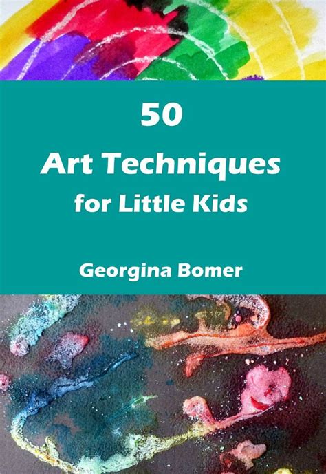 50 Art Techniques For Little Kids Craftulate