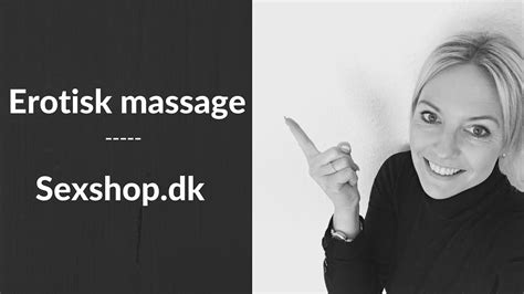 erotisk massage sexshop dk har alt hvad du skal bruge youtube