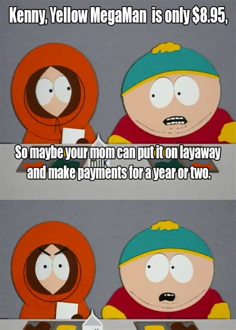 Cartman's funniest moments south park moments of eric cartman super funny text memes world. What are some less-than-popular South Park jokes/quotes that really make you laugh? (no memes ...