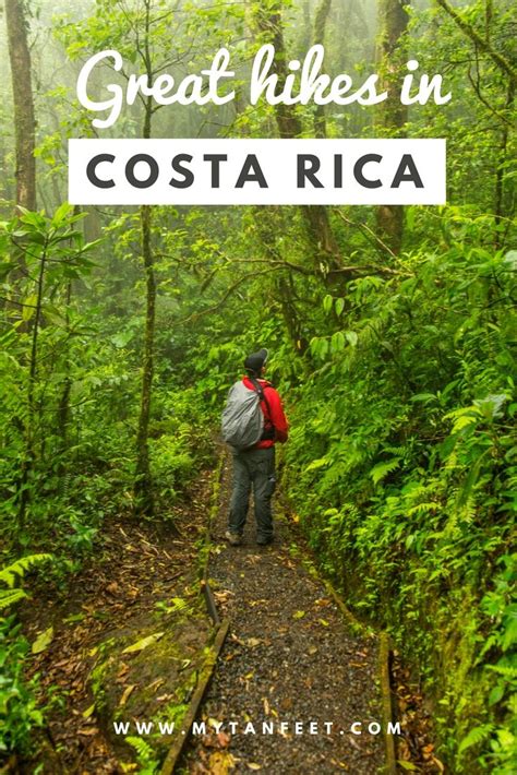 10 Great Hikes In Costa Rica Costa Rica Wildlife Living In Costa