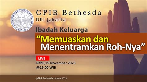 Ibadah Keluarga Gpib Bethesda November