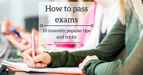 How To Pass Exams 10 Insanely Popular Tips And Tricks