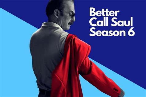 Better Call Saul Season 6 All You Need To Know About The Devastating