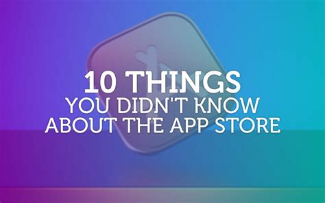 Trivia 10 Things You Didnt Know About The App Store Cult Of Mac