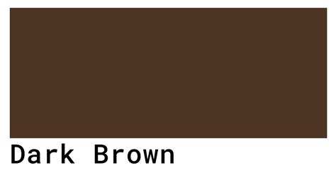 Dark Brown Color Codes The Hex Rgb And Cmyk Values That You Need