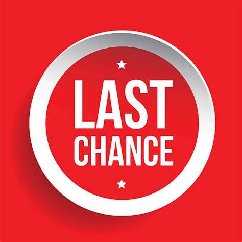 Best Last Chance Illustrations Royalty Free Vector Graphics And Clip Art