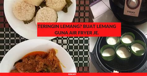 Review air fryer, resepi air fryer, pensonic air fryer, cara guna air fryer, ayam goreng air fryer. Teringin Lemang? Buat Lemang Guna Air Fryer Je. • Portal Kini