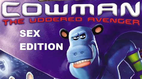 Cowman The Uddered Avenger Sex Edition Youtube