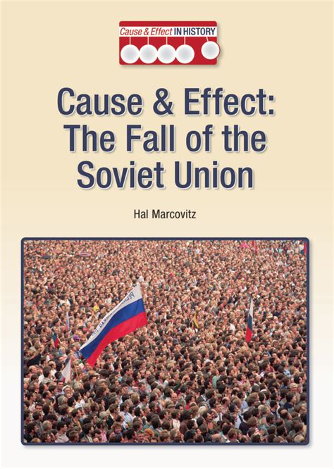 Cause And Effect The Fall Of The Soviet Union J Appleseed