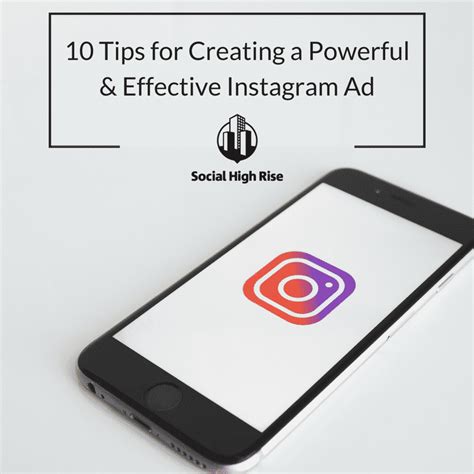 10 Tips For Creating A Powerful And Effective Instagram Ad