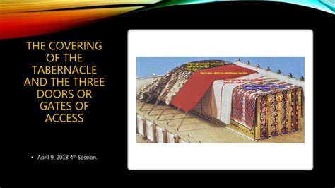 The Coverings Of The Tabernacle And Its Three Doors Of Access Ppt