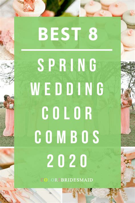 Best 8 Spring Wedding Color Combos For 2020 Colorsbridesmaid