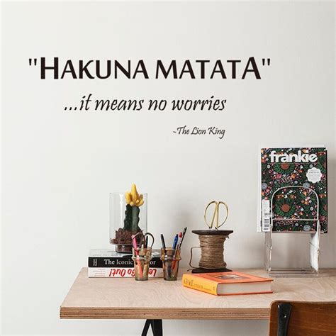 Check out our home decor quotes selection for the very best in unique or custom, handmade pieces from our digital prints shops. Famous quotes it means no worries DIY Vinyl Wall Stickers ...