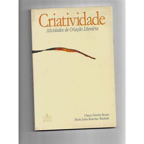 Criatividade Atividades De Criação Literáriacinara Ferreira Pavani E