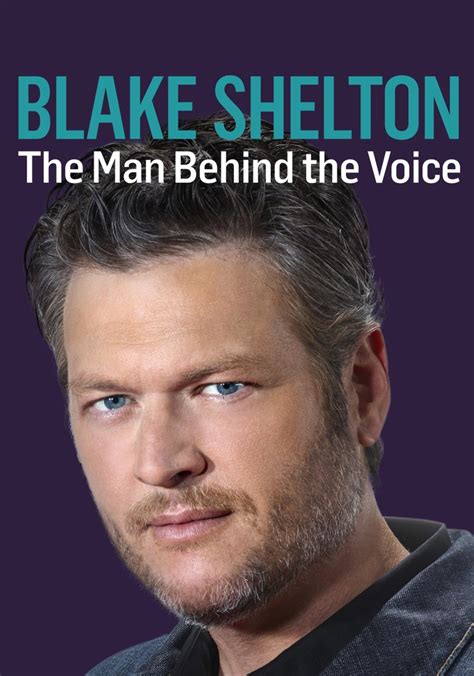 Blake Shelton The Man Behind The Voice Streaming