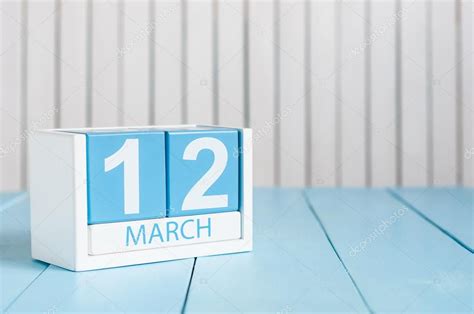 March 12th Image Of March 12 Wooden Color Calendar On White Background