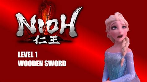 Nioh Yoki Onna Level 1 Wooden Sword Only Run 8 Youtube