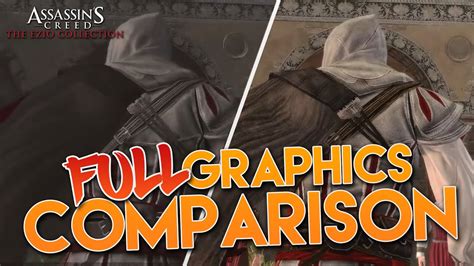 Assassins Creed Ezio Collection Full Graphics Comparison Assassin