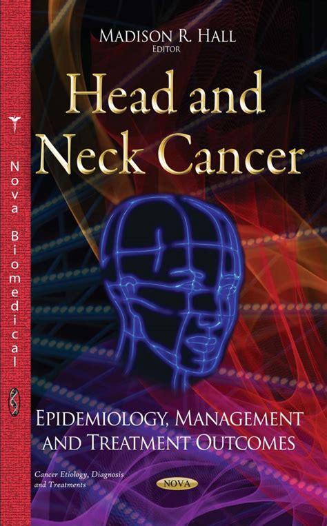 Head And Neck Cancer Epidemiology Management And Treatment Outcomes