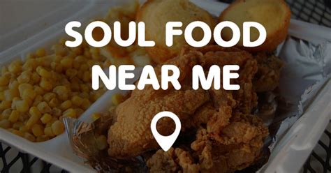 Some foods help us to preserve youth and some sanity. SOUL FOOD NEAR ME - Points Near Me