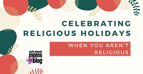 Celebrating Religious Holidays When You Arent Religious