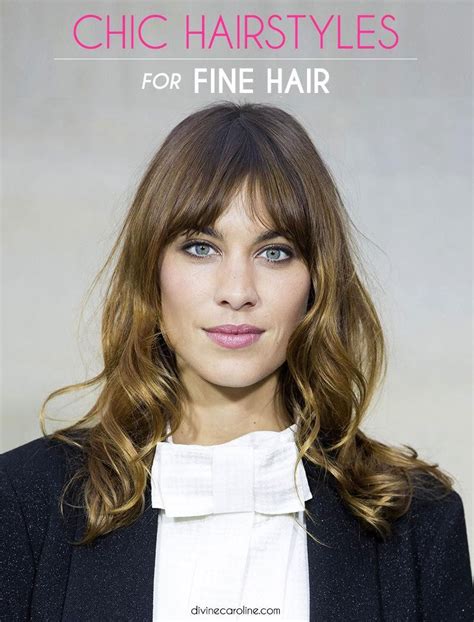 Chic Hairstyles For Fine Hair Fine Hair Hair Styles Chic Hairstyles