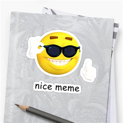 Nice Meme Emoji Sticker By Ctfuman Redbubble