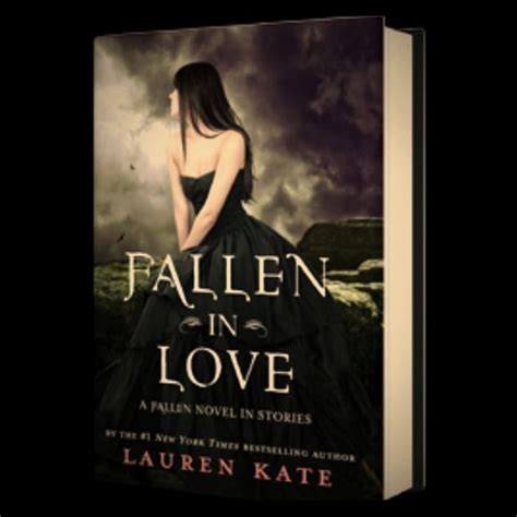 Fallen In Love By Lauren Kate Lauren Kate Lauren Kate Books Lauren Kate Fallen