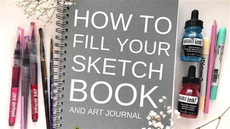 6 Ways To Fill Your Sketchbook Youtube