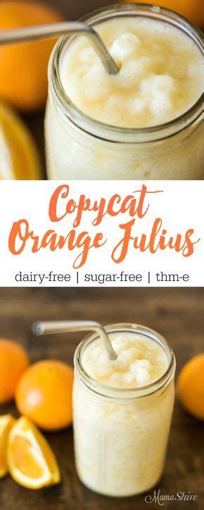 Copycat Orange Julius Dairy Free Recipe Healthy Drinks Trim