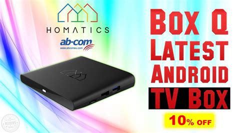 Box Q Android Tv Box By Homatics Ab Com Review Youtube