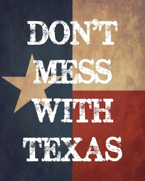 Dont Mess With Texas Texas Flag Background 8 X 10