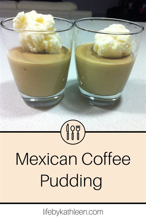 Mexican Coffee Pudding With Kahlúa Whipped Cream Life By Kathleen